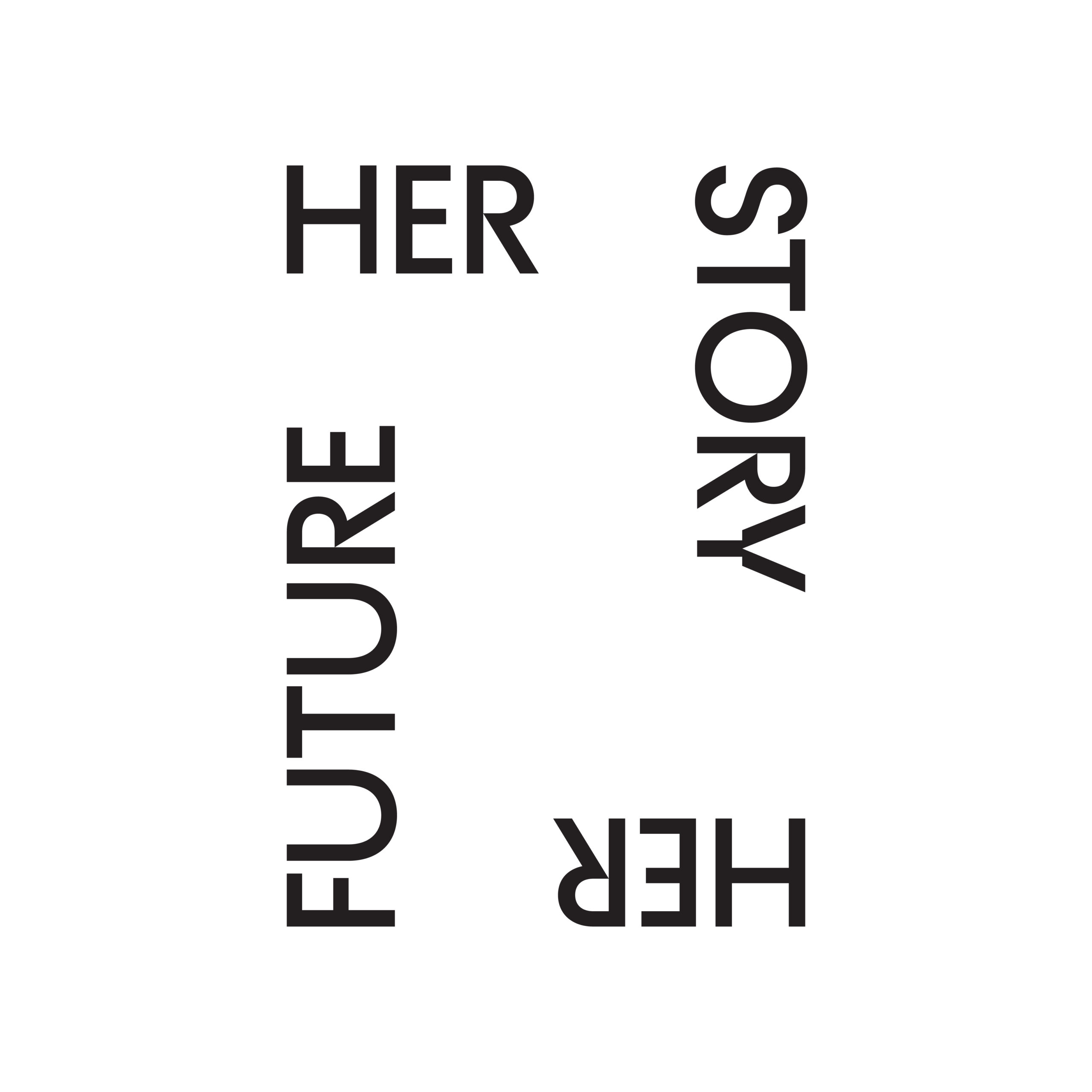 Her Story, Her Future